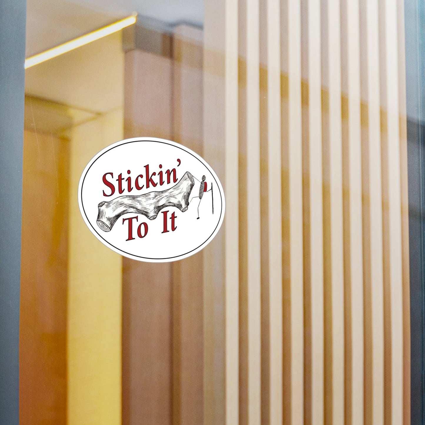 Stickin' To It Vinyl Sticker!!