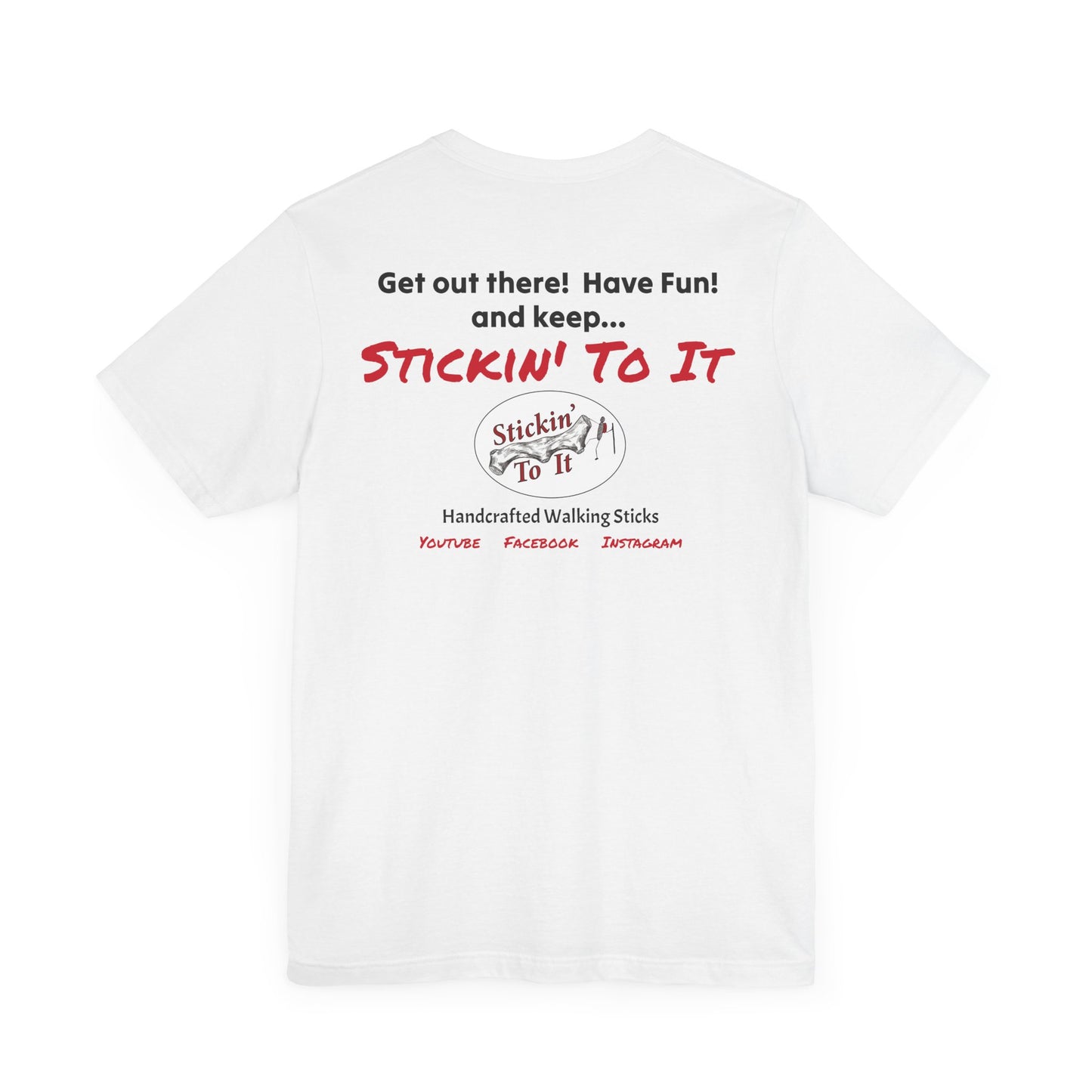 Stickin' To It Original T-shirt!!