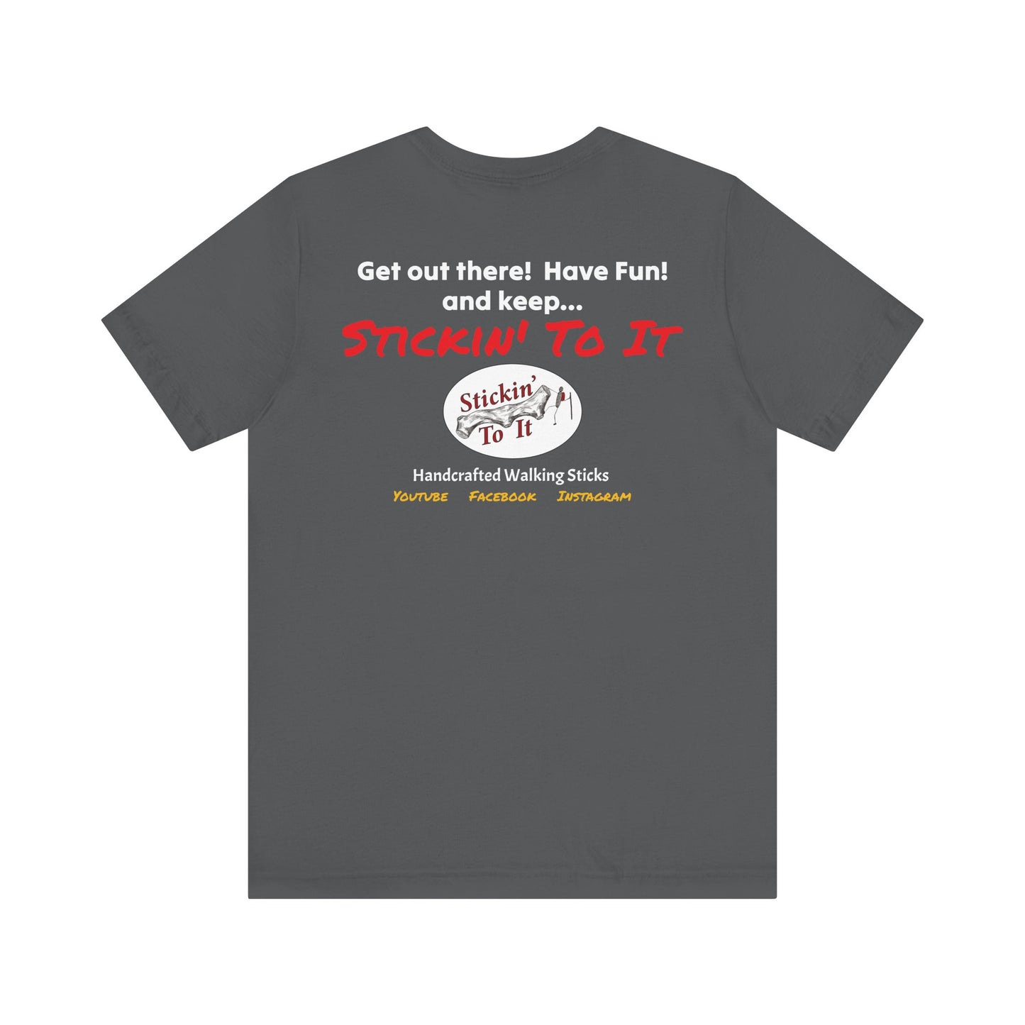 Stickin' To It Original T-shirt!!