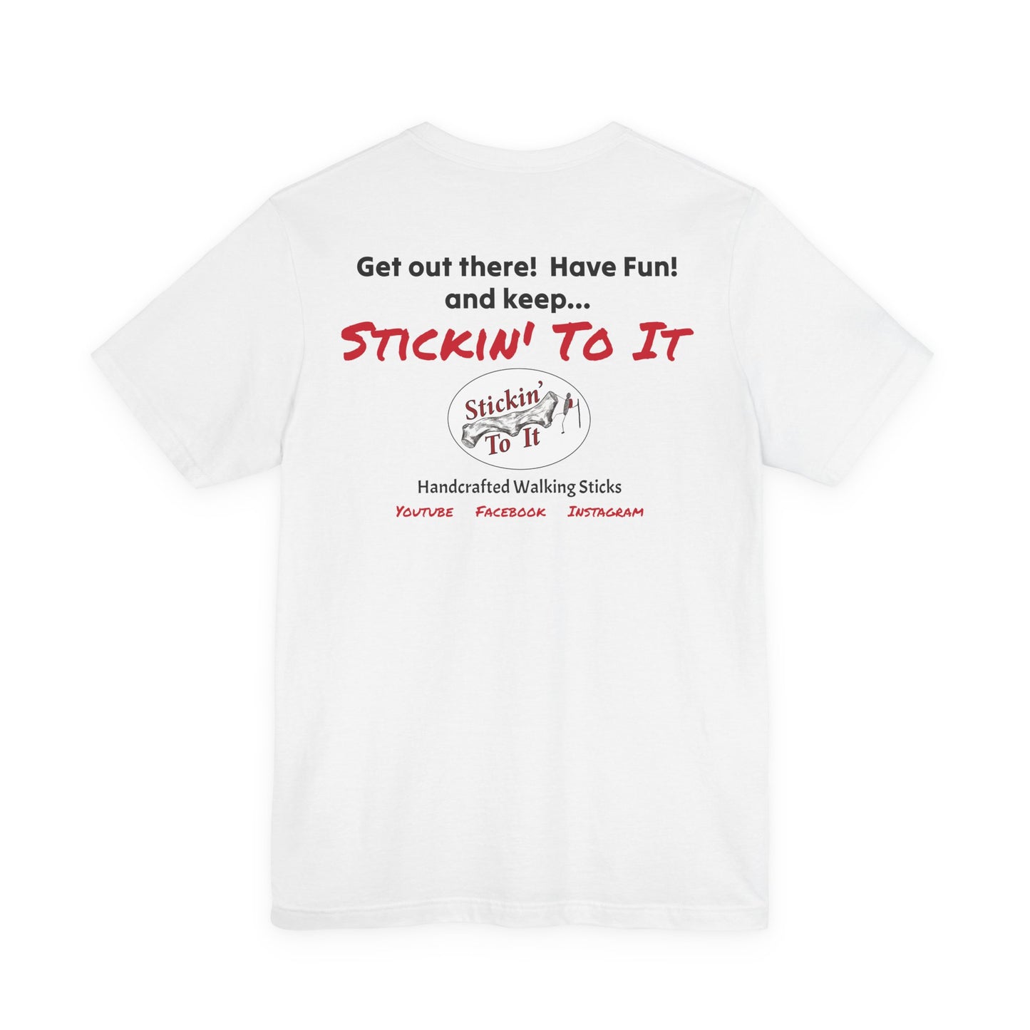 Stickin' To It Original T-shirt!!
