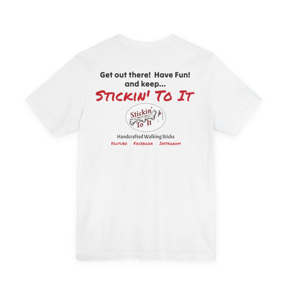 Stickin' To It Original T-shirt!!