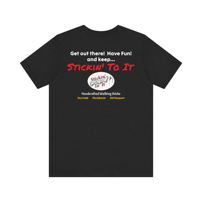 Stickin' To It Original T-shirt!!