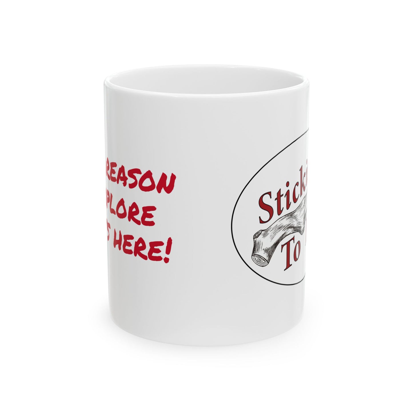Stickin' To It Mug for those Adventure Seekers